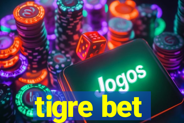 tigre bet